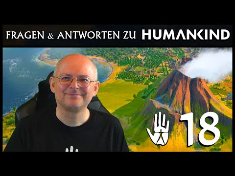 HUMANKIND: Einsteiger fragen, WB antwortet! (18) [Deutsch]