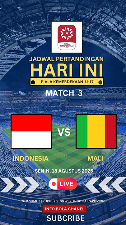 Jadwal Pertandingan Piala Kemerdekaan U-17 ~ Indonesia vs Mali #football