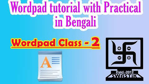 Wordpad Tutorial Class-2 in Bengali