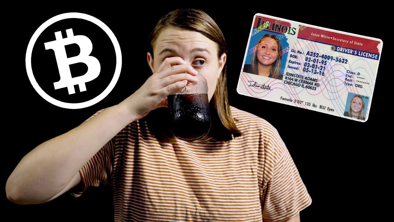 I Bought A Fake Id And Accidentally Made 6k In Bitcoin - 