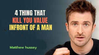 " 4 Things That Kill Your Value in Front of a Man"