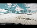 Out for a Spring Rip: The Loneliest Road in America [Episode 2]