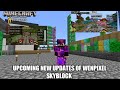 UPCOMING SEASON 5 NEW UPDATES|| OF WENPIXEL SKYBLOCK AN HYPIXEL SERVER||#wenpixel #craftersmc ......