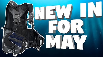 New Dive Gear for May 2017