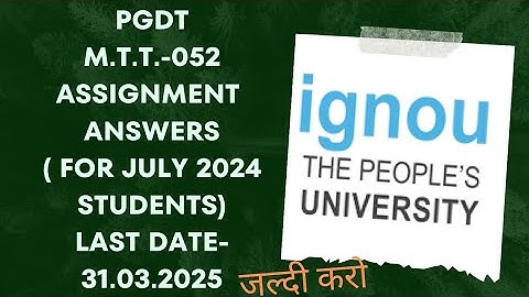 IGNOU PGDT MTT- 052 ASSIGNMENT ANSWERS