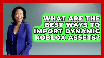 What Are The Best Ways To Import Dynamic Roblox Assets? - Open World Tycoons