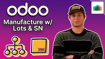 Manufacture w/ Lots and Serial Numbers | Odoo MRP