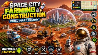 🚀 Space City Farming & Construction Games | Build Mars Colony | Android Gameplay screenshot 1