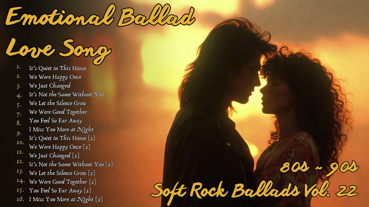 We Were Happy Once - ‎ Greatest Hits Romantic Love Songs - Slow Rock Ballads 80's 90's  Vol. 22 💖