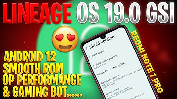 Lineage OS 19.0 Android 12 Redmi Note 7 Pro | Full Installation | OP Gaming Performance But...