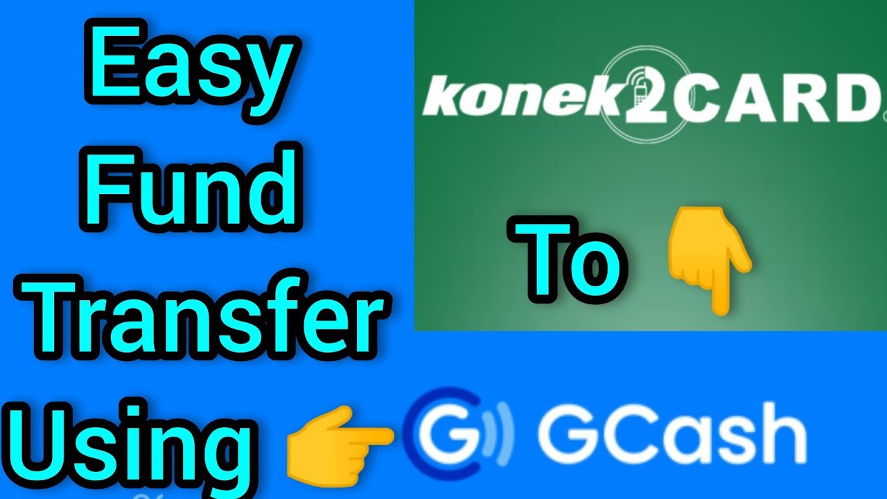 Paano mag fund transfer sa Konek2Card to GCash /send card bank savings ...