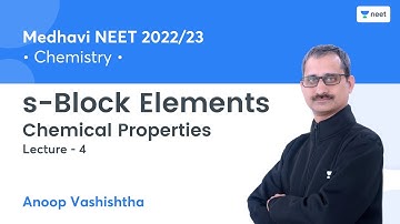 s-Block Elements | Chemical Properties | L4 | Medhavi NEET 2022/23 | Anoop Vashishtha