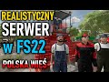 REALISTYCZNY SERWER FS 22 | DLA KAŻDEGO 24/7 * POLSKA WIEŚ