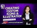 🔴 LIVE: Creating Custom Icons & Illustrations 🖌️ | Graphic Design Tutorial 💻 | Icon Design in Hindi
