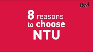 8 reasons why you should pick NTU