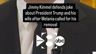 Jimmy Kimmel defends joke about President Trump and his wife after Melania called for his removal