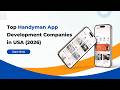 Top Handyman App Development Companies in USA 2026