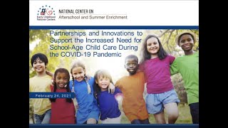 How Partnerships and Innovations Support the Increased Need for School-Age Child Care During COVID19