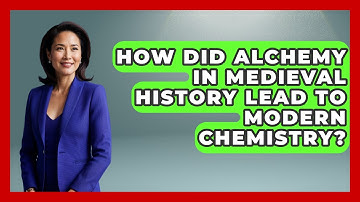 How Did Alchemy In Medieval History Lead To Modern Chemistry? - Occult Origins Explained