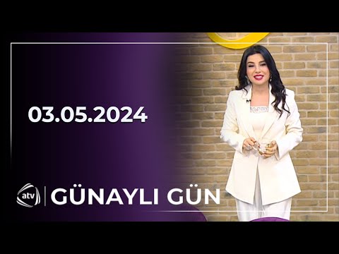 Günaylı Gün / Zeynəb Həsəni, Balaəli, Şəbnəm Qəhrəmanova, Türkan Vəlizadə  03.05.2024