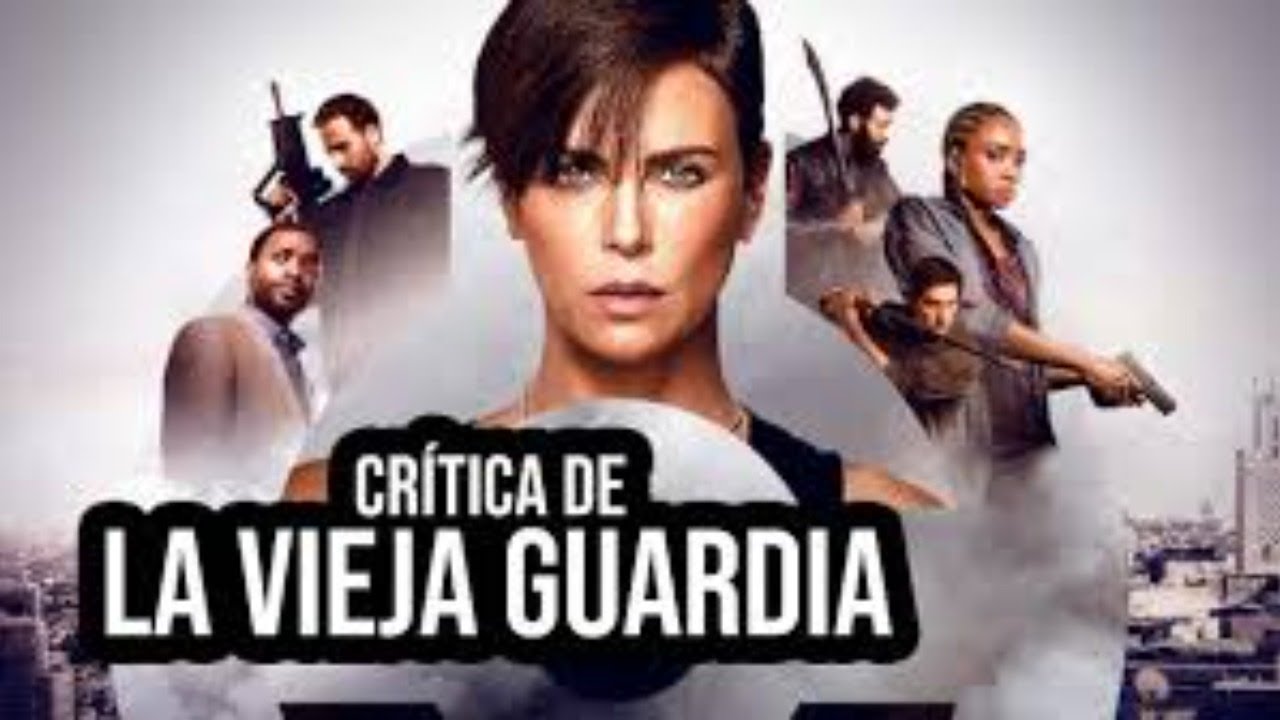 La Vieja GUARDIA PELICULA COMPLETA EN ESPAÑOL YouTube
