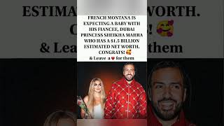 👶💰👑French Montana Reportedly Expecting a Child With Fiancée, Dubai Royal Sheikha Mahra! 🥳#shorts