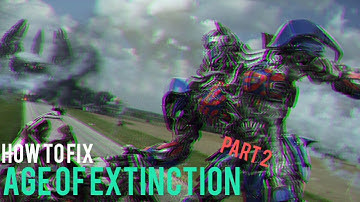 How to Fix Age of Extinction Part 2
