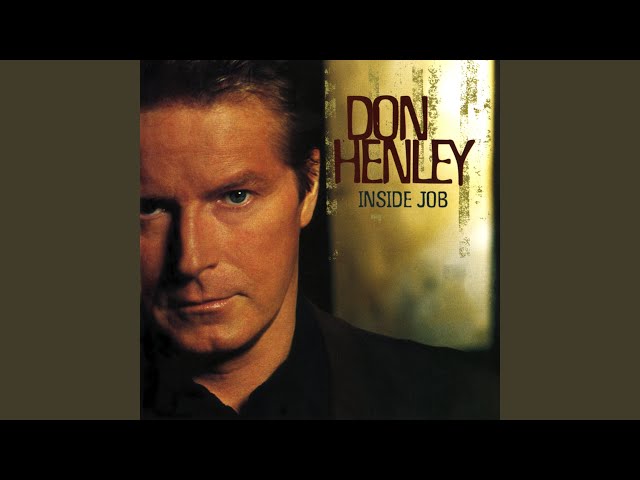 Don Henley - Nobody Else in the World But You