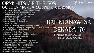 OPM HITS OF THE ’70s | Golden Manila Sound & Timeless Pinoy Love Songs - Stay Groovy