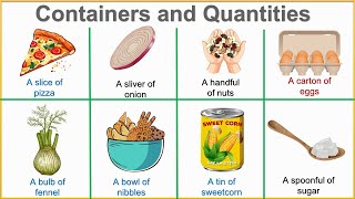 Containers and Quantities Vocabulary words with examples and pictures #vocabulary