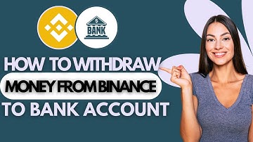 How To Withdraw Money From Binance To Bank Account (2025 Updated)