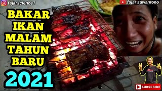 BAKAR IKAN MALAM TAHUN BARU 2021