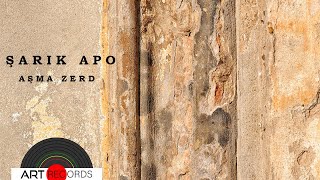 Şarik Apo - Aşma Zerd ( © Art Records)