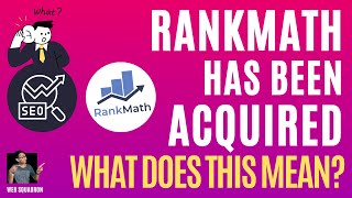 Rank Math is Acquired by Group.One - What does this mean RankMath - Wordpress SEO - RankMathSEO