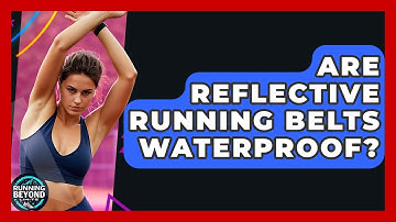 Are Reflective Running Belts Waterproof? - Running Beyond Limits