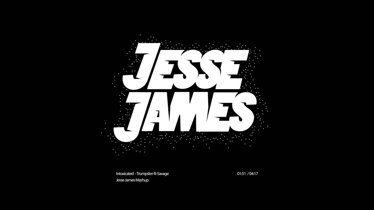 Jesse James - Intoxicated Trumpster ft Savage (Martin Solveig & GTA x Treyy G x Savage x JayMak)