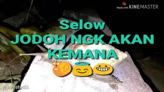 Story wa kekinian| wahyu SELOW