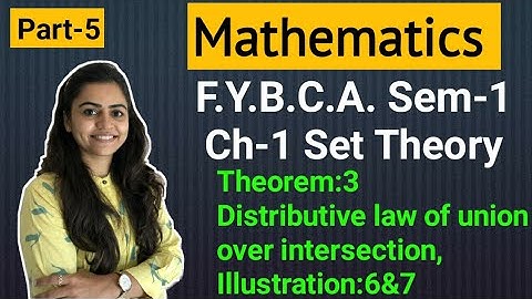 FYBCA | Mathematics | Ch-1 | Part-5 | Set Theory | Sem-1 | By Divya Kathiriya