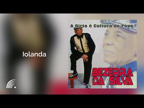 Putar Iolanda - Bezerra Da Silva