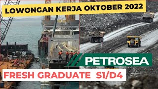 Lowongan Kerja Petrosea Untuk Lulusan Baru || Loker terbaru Oktober 2022