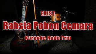 Rahsia Pohon Cemara Karaoke Exist Nada Pria Asli