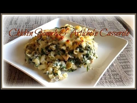 Chicken Spinach & Artichoke Casserole