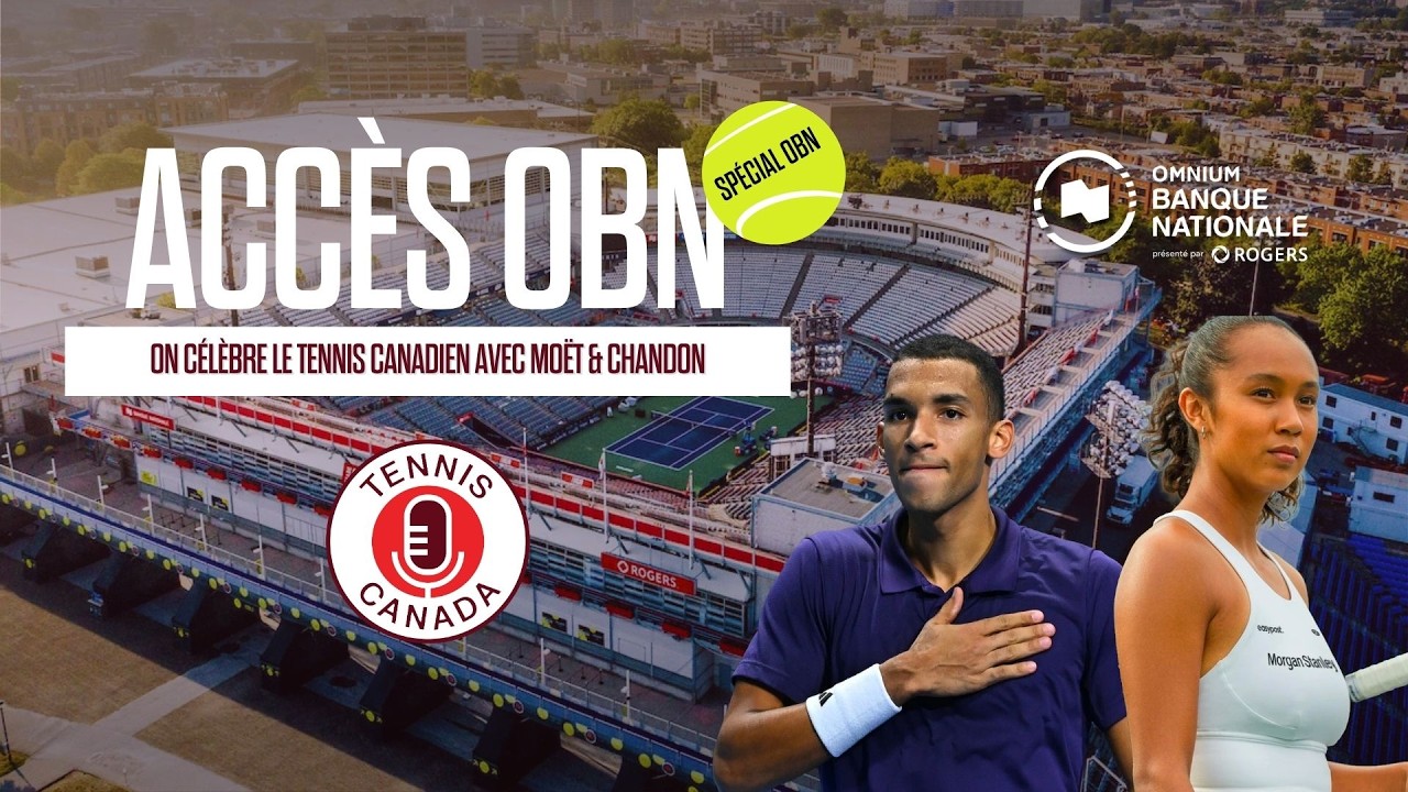 On célèbre le tennis canadien avec Moët & Chandon | Accès OBN - EP27