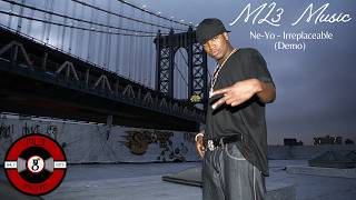 Ne-Yo - Irreplaceable (Demo)