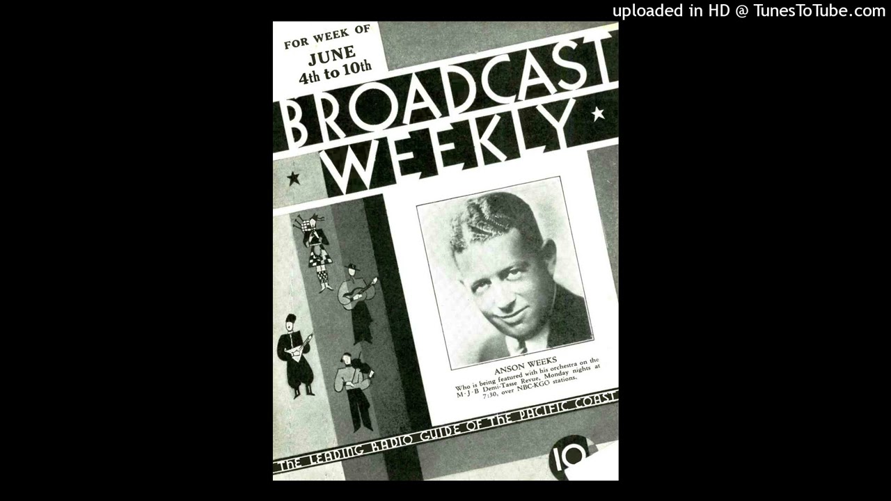 1932-01-09 Anson Weeks and His Orchestra (017) First Song - Lazy Day