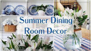 Summer Dining Room Decorating || Cottage Dining Room Styling || Decorate with Me