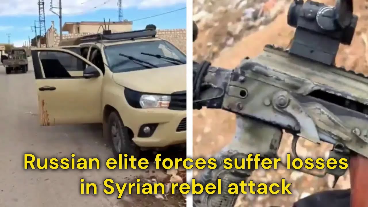 Russian elite forces suffer losses in Syrian rebel attack