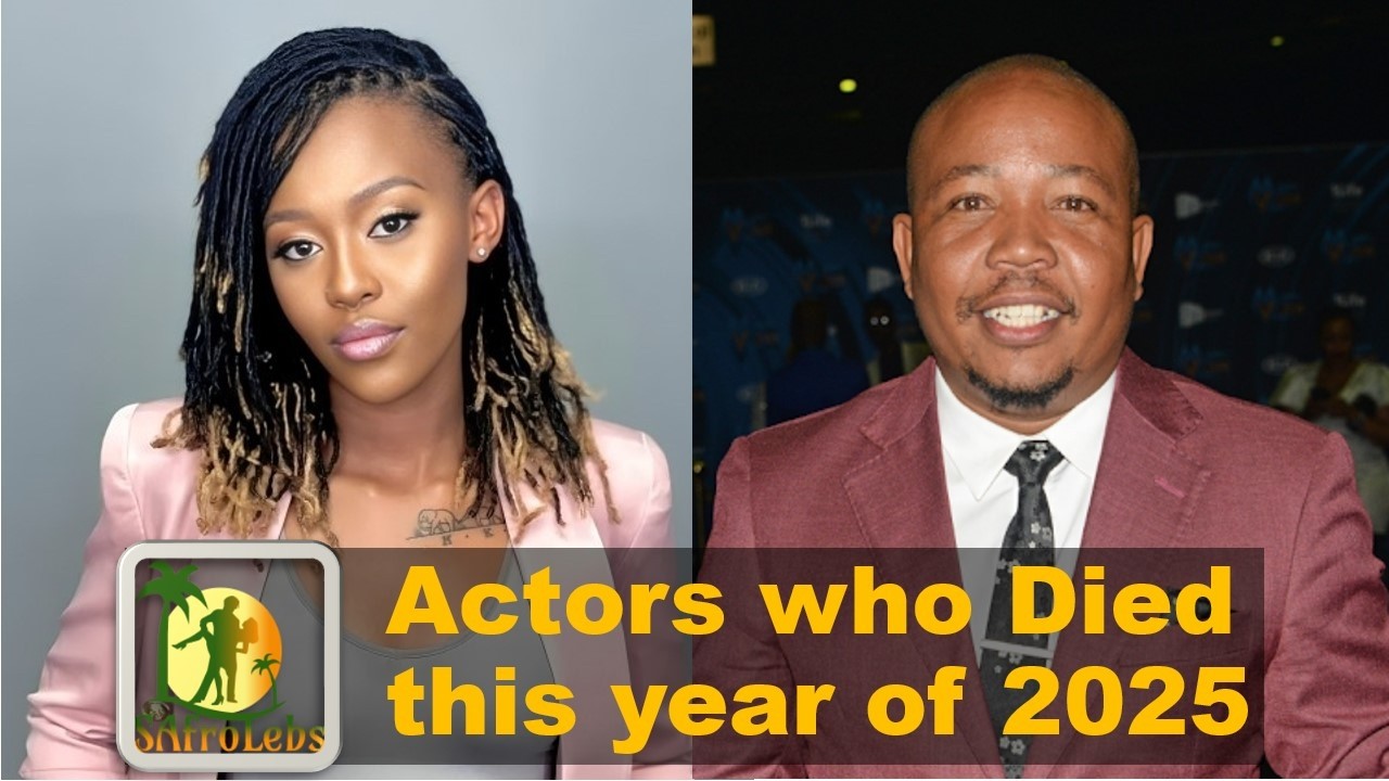 10 Mzansi Actors who Died in the 1st half of 2025