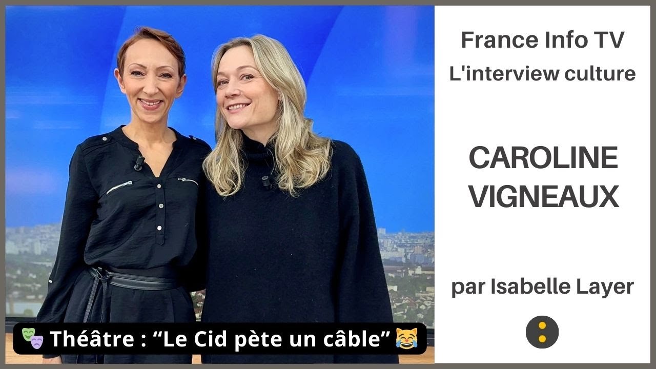 💖 CAROLINE VIGNEAUX crée une VERSION DELIRANTE du CID au théâtre ! – Interview : Isabelle Layer