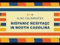 SLNC Celebrates Hispanic Heritage in North Carolina Webinar